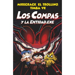 LOS COMPAS Y LA ENTIDAD.EXE - MIKECRACK