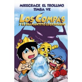LOS COMPAS Y EL DIAMANTITO LEGENDARIOS MINECRACK LOS COMPAS Y EL DIAMANTITO LEGENDARIOS MINECRACK