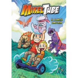 MIKEL TUBE-EL PLANETA DINOSTRON-BEASCOA COMIC