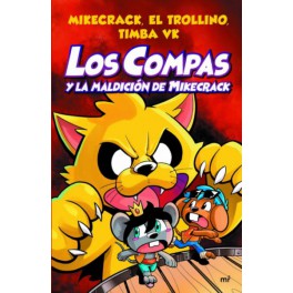 LOS COMPAS-Y LA MALDICION DELOS MIKECRACK