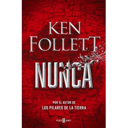 NUNCA - KEN FOLLETT- PJ