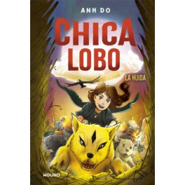 CHICA LOBO: LA HUIDA - ANH DO-MOLINO