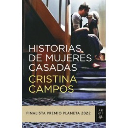 HISTORIAS DE MUJERES CASADAS - CRISTINA CAMPOS